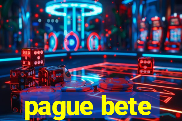 pague bete